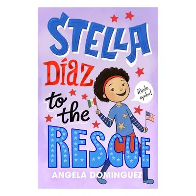 "Stella Daz to the Rescue" - "" ("Dominguez Angela")(Paperback)