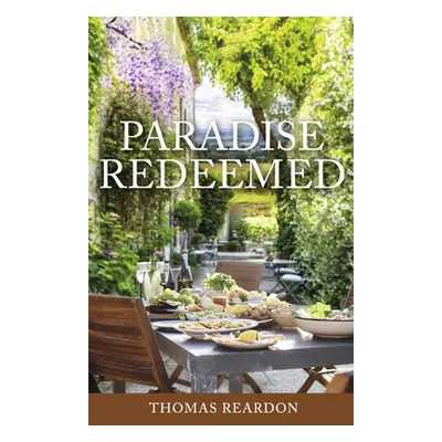 "Paradise Redeemed" - "" ("Reardon Thomas")(Paperback)