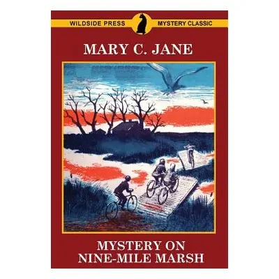 "Mystery on Nine-Mile Marsh" - "" ("Jane Mary C.")(Paperback)