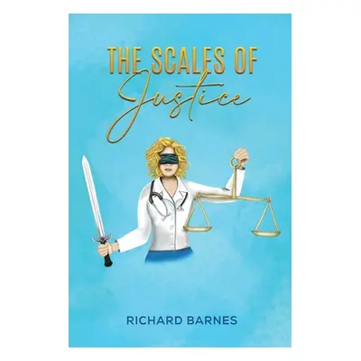 "The Scales of Justice" - "" ("Barnes Richard")(Paperback)