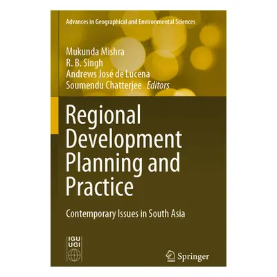 "Regional Development Planning and Practice: Contemporary Issues in South Asia" - "" ("Mishra Mu