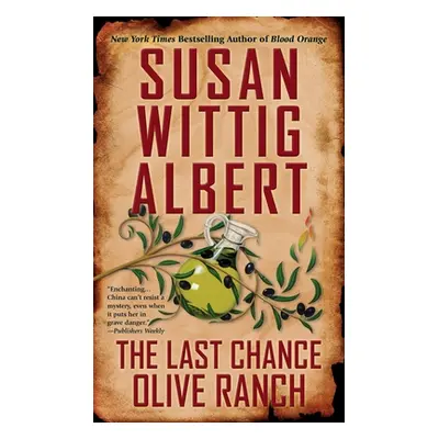 "The Last Chance Olive Ranch" - "" ("Albert Susan Wittig")(Mass Market Paperbound)