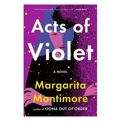 "Acts of Violet" - "" ("Montimore Margarita")(Paperback)