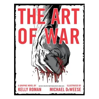 "The Art of War: A Graphic Novel" - "" ("Roman Kelly")(Paperback)