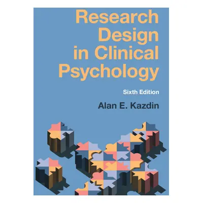 "Research Design in Clinical Psychology" - "" ("Kazdin Alan E.")(Paperback)