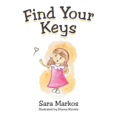 "Find Your Keys" - "" ("Markos Sara")(Paperback)