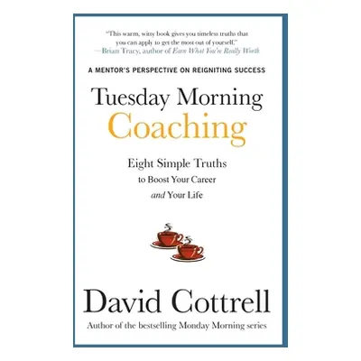 "Tuesday Morning Coaching" - "" ("Cottrell David")(Paperback)