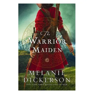 "The Warrior Maiden" - "" ("Dickerson Melanie")(Paperback)