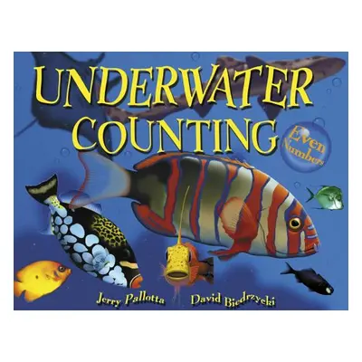 "Underwater Counting: Even Numbers" - "" ("Pallotta Jerry")(Paperback)