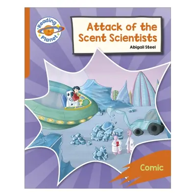 "Reading Planet: Rocket Phonics - Target Practice - Attack of the Scent Scientists - Orange" - "