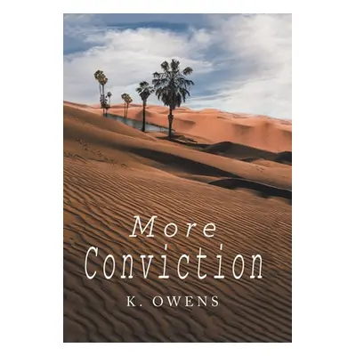 "More Conviction" - "" ("Owens K.")(Pevná vazba)