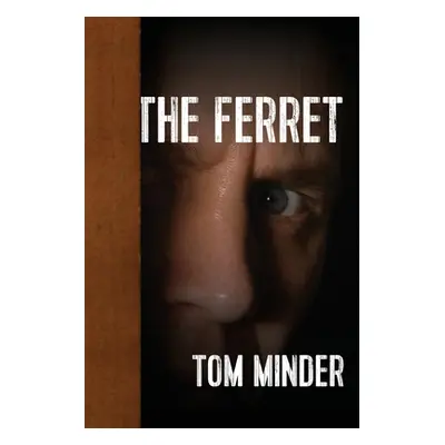 "The Ferret" - "" ("Minder Tom")(Paperback)