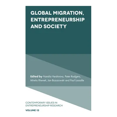 "Global Migration, Entrepreneurship and Society" - "" ("Vershinina Natalia")(Pevná vazba)