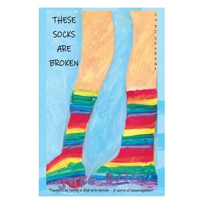 "These Socks Are Broken" - "" ("Searage Judi")(Paperback)