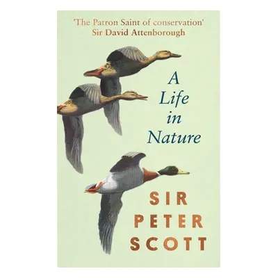 "A Life in Nature" - "" ("Scott Peter")(Pevná vazba)