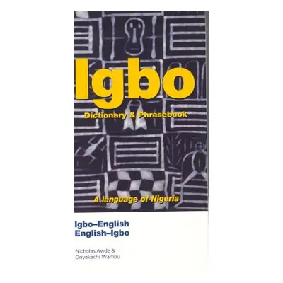 "Igbo-English/English-Igbo Dictionary & Phrasebook" - "" ("Awde Nicholas")(Paperback)