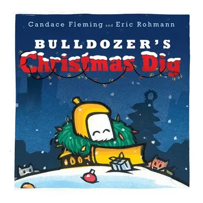 "Bulldozer's Christmas Dig" - "" ("Fleming Candace")(Pevná vazba)