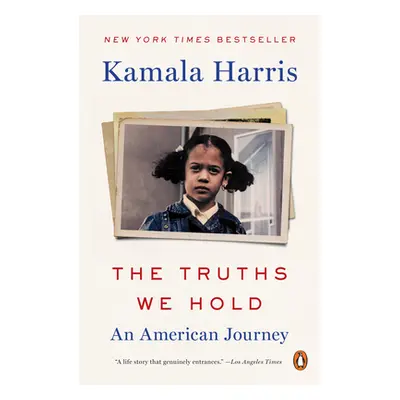 "The Truths We Hold: An American Journey" - "" ("Harris Kamala")(Paperback)