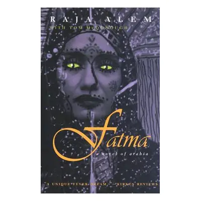 "Fatma: A Novel of Arabia" - "" ("Alem Raja")(Paperback)