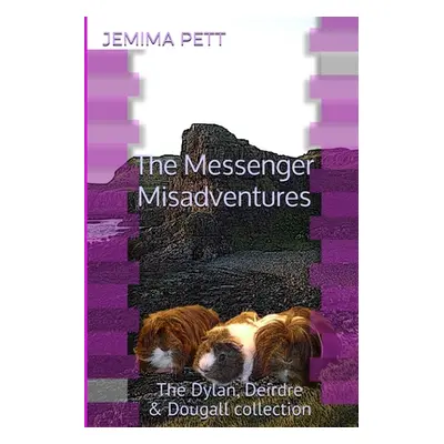 "The Messenger Misadventures" - "" ("Pett Jemima")(Paperback)