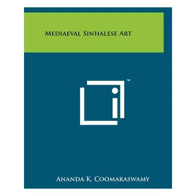 "Mediaeval Sinhalese Art" - "" ("Coomaraswamy Ananda K.")(Paperback)