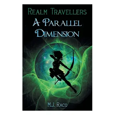 "Realm Travellers - A Parallel Dimension" - "" ("Raco M. J.")(Paperback)