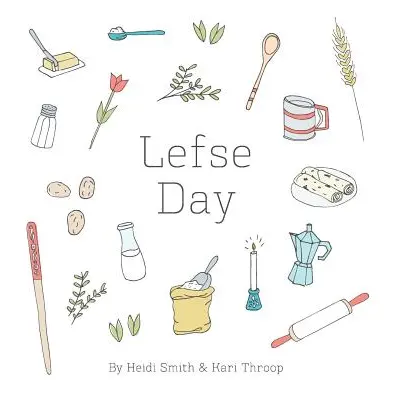 "Lefse Day" - "" ("Smith Heidi")(Paperback)