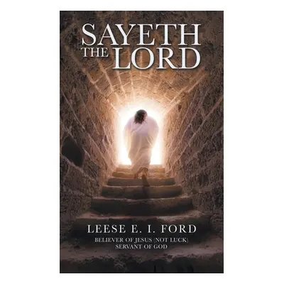 "Sayeth the Lord" - "" ("Ford Leese E. I.")(Paperback)