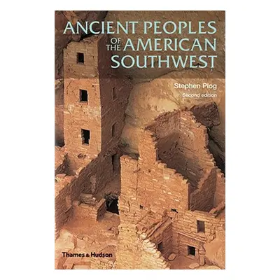 "Ancient Peoples of the American Southwest" - "" ("Plog Stephen")(Paperback)