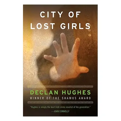 "City of Lost Girls" - "" ("Hughes Declan")(Paperback)