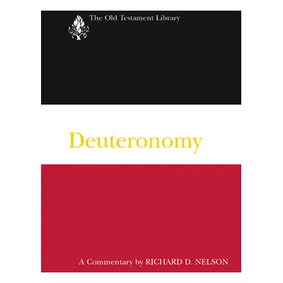 "Deuteronomy (OTL)" - "" ("Nelson Richard D.")(Pevná vazba)