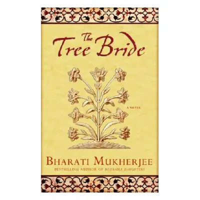 "The Tree Bride" - "" ("Mukherjee Bharati")(Paperback)