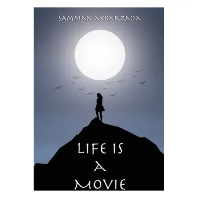 "Life is a Movie" - "" ("Akbarzada Samman")(Paperback)