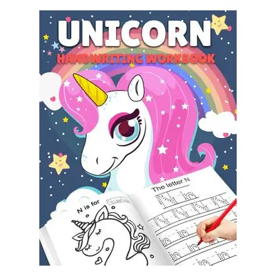 "Letter Tracing Books for Kids Ages 3-5: Unicorn Handwriting Practice, Letter Tracing Book for P