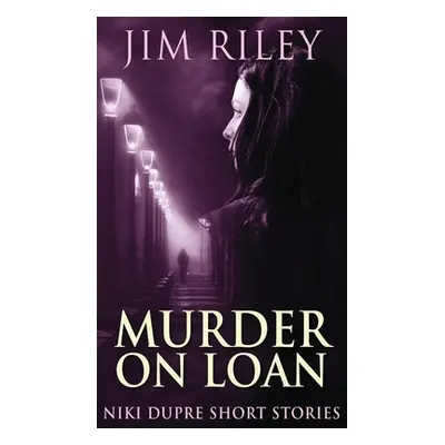 "Murder On Loan" - "" ("Riley Jim")(Pevná vazba)