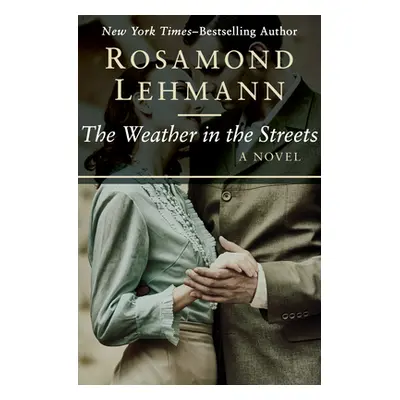 "The Weather in the Streets" - "" ("Lehmann Rosamond")(Paperback)