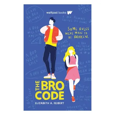 "The Bro Code" - "" ("Seibert Elizabeth A.")(Paperback)