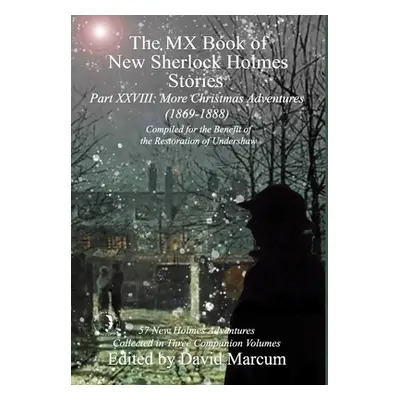 "The MX Book of New Sherlock Holmes Stories Part XXVIII: More Christmas Adventures (1869-1888)" 