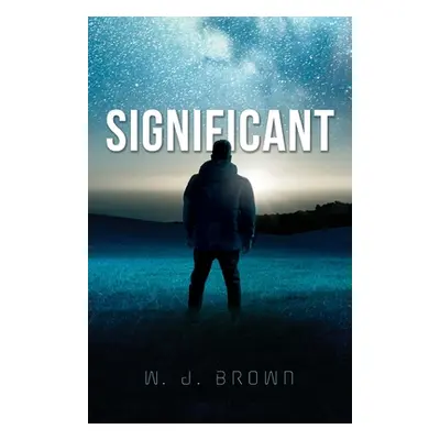 "Significant" - "" ("Brown W. J.")(Paperback)