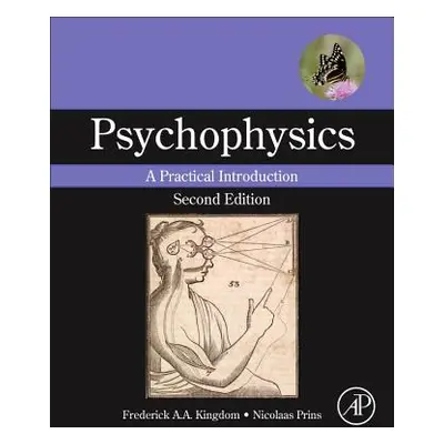 "Psychophysics: A Practical Introduction" - "" ("Kingdom Frederick A. a.")(Pevná vazba)