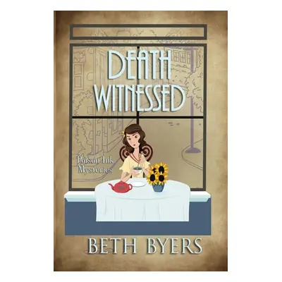 "Death Witnessed: A 1930s Murder Mystery" - "" ("Byers Beth")(Paperback)