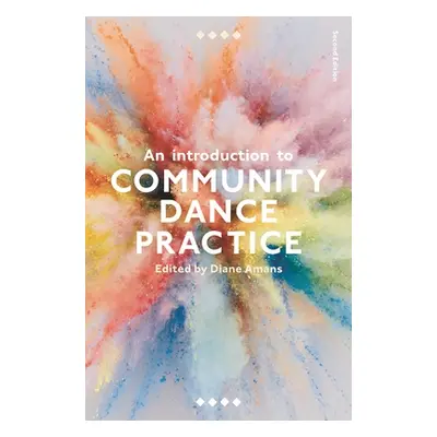 "An Introduction to Community Dance Practice" - "" ("Amans Diane")(Paperback)