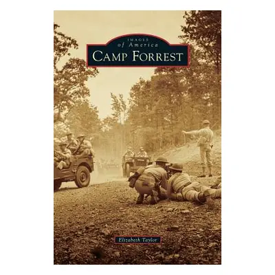 "Camp Forrest" - "" ("Taylor Elizabeth")(Pevná vazba)