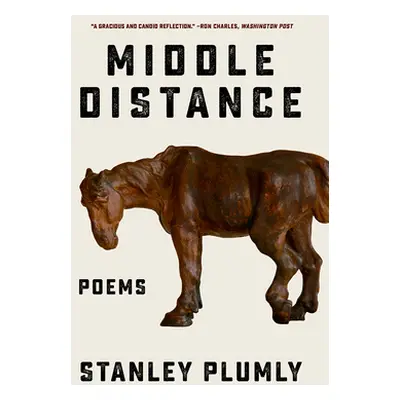 "Middle Distance: Poems" - "" ("Plumly Stanley")(Paperback)