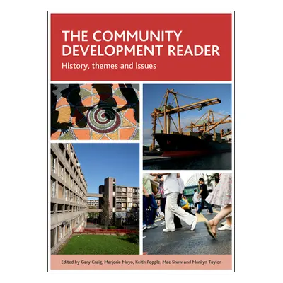 "The Community Development Reader: History, Themes and Issues" - "" ("Craig Gary")(Paperback)