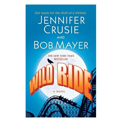 "Wild Ride" - "" ("Crusie Jennifer")(Paperback)