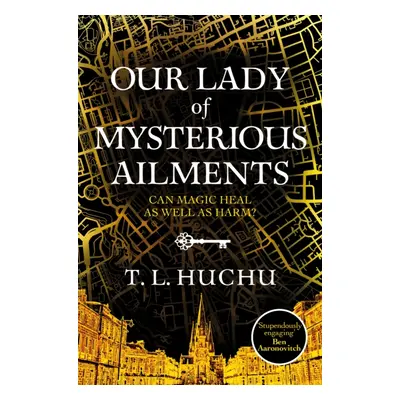 "Our Lady of Mysterious Ailments" - "" ("Huchu T. L.")(Paperback / softback)