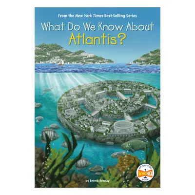 "What Do We Know about Atlantis?" - "" ("Berne Emma Carlson")(Library Binding)