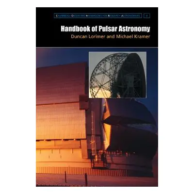 "Handbook of Pulsar Astronomy" - "" ("Lorimer D. R.")(Paperback)