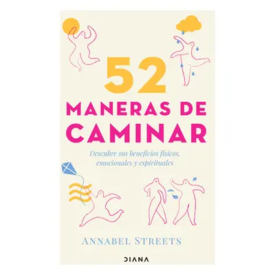 "52 Maneras de Caminar" - "" ("Streets Annabel")(Paperback)